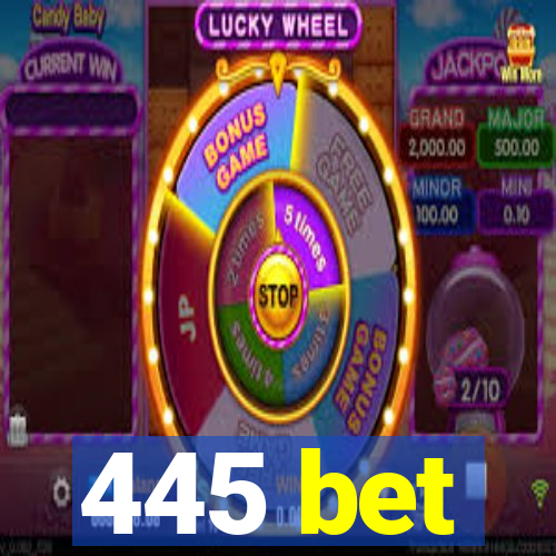 445 bet